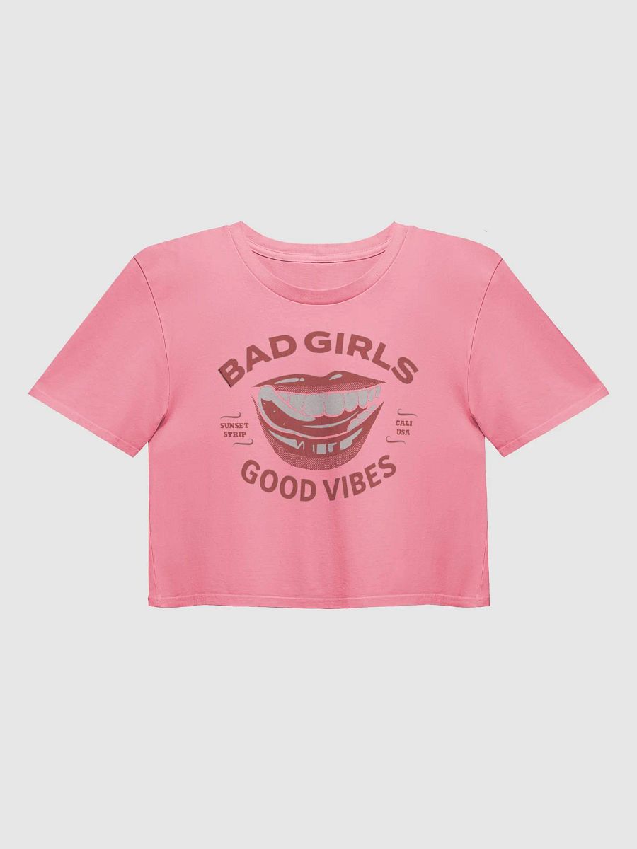 Bad Girls Good Vibes Crop Top product image (1)
