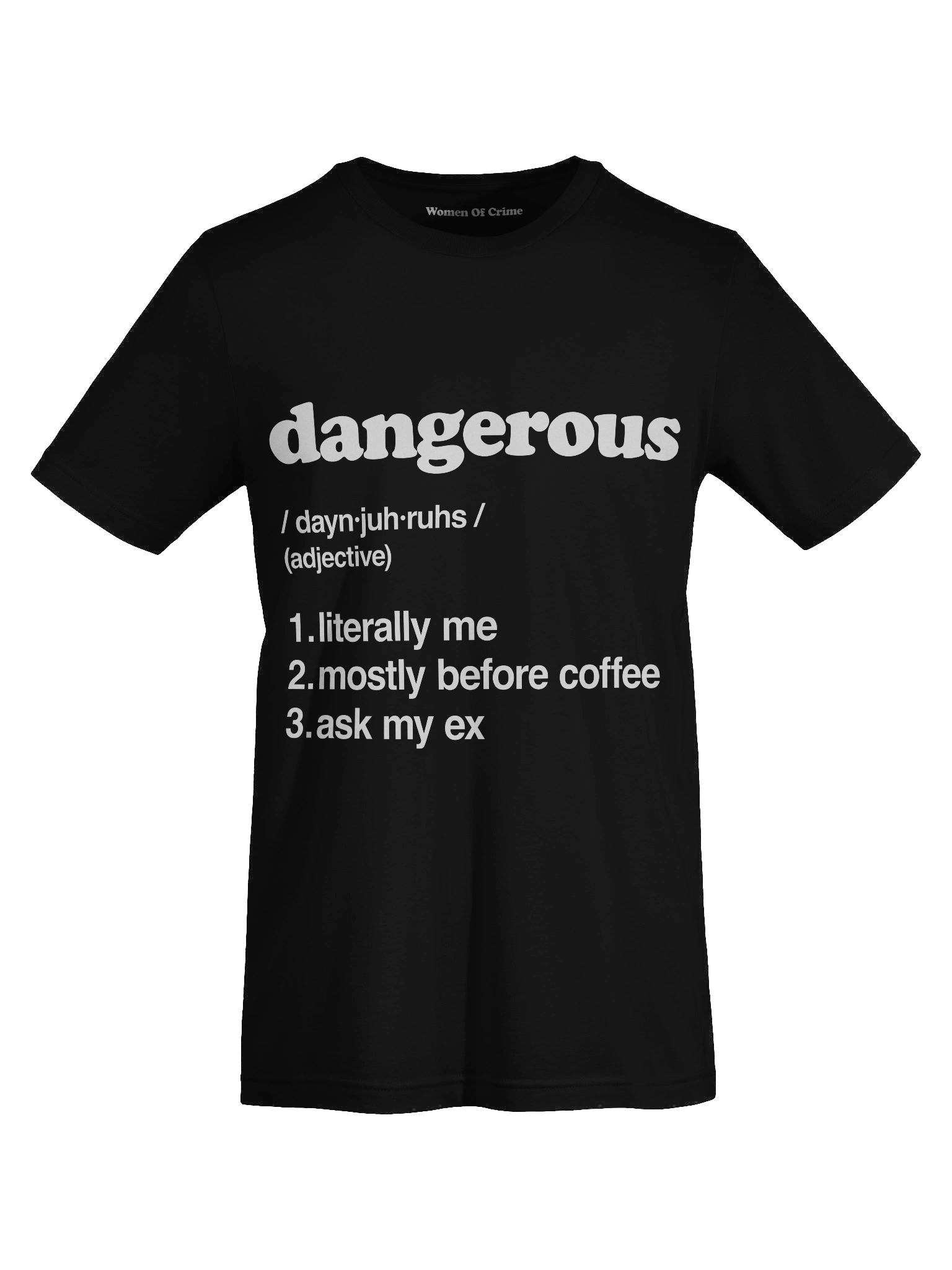 Dangerous Tee – Literally Me Edition product image (7)