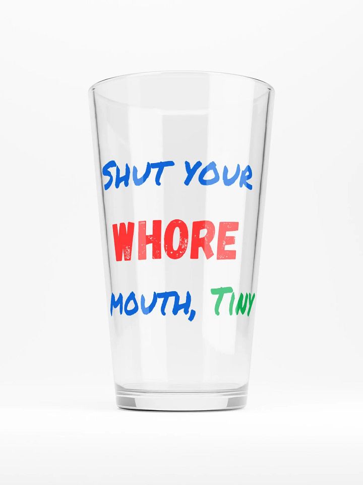 Shut your Wh*re mouth, Tiny product image (1)