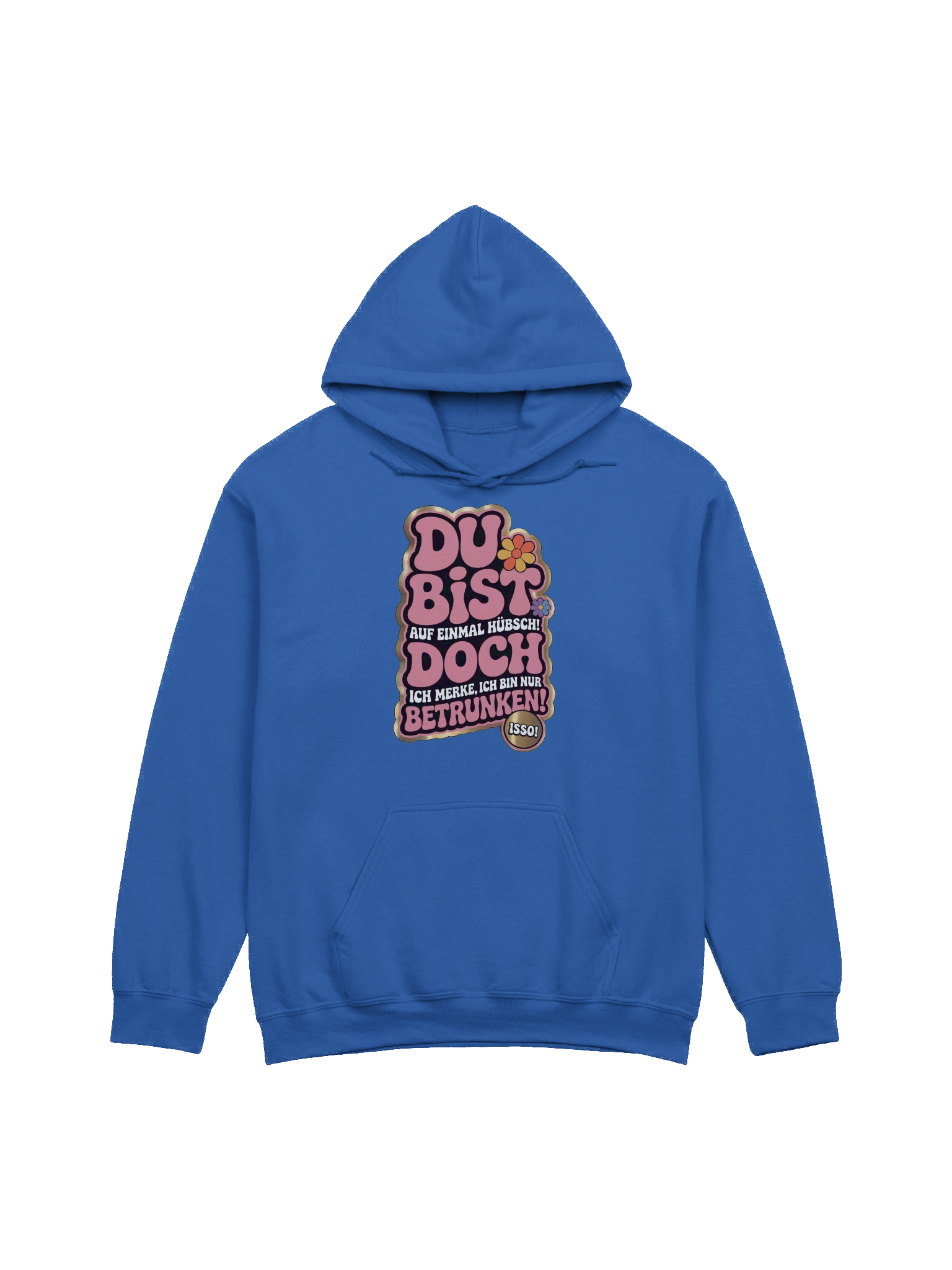 DU BIST ... DOCH ... BETRUNKEN Hoodie product image (2)