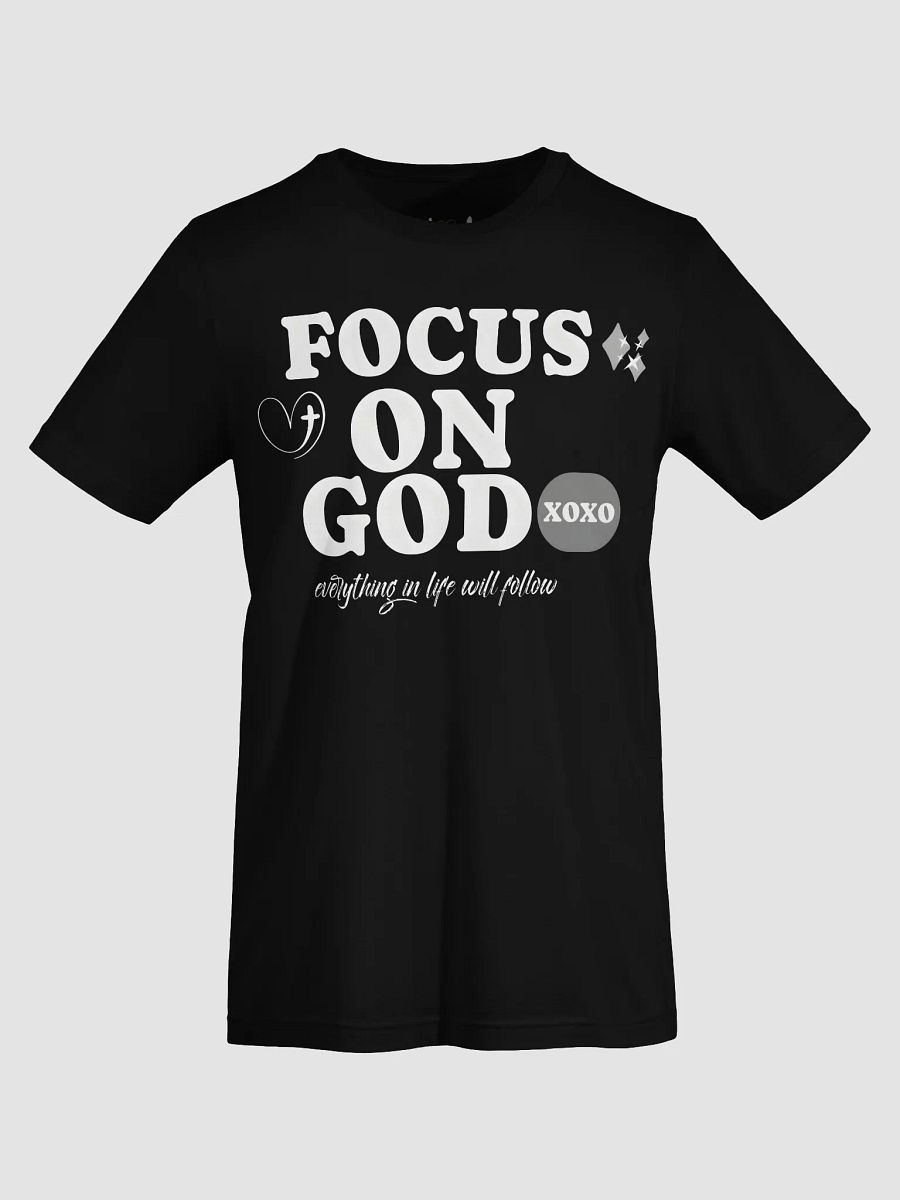 Focus on God Uplifted Soul T-Shirt product image (67)