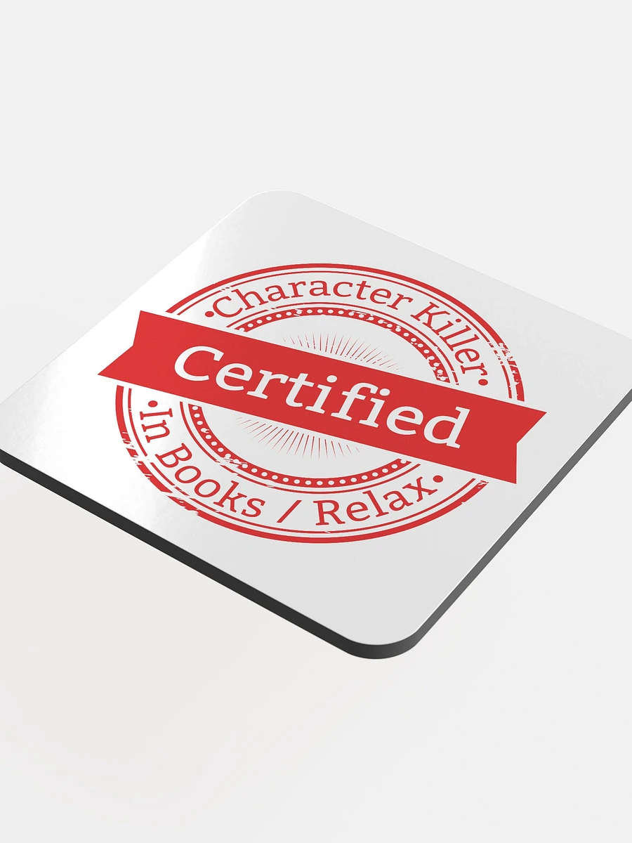 Certified Character Killer Cork Coaster product image (4)