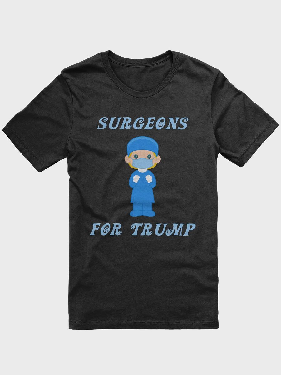 Surgeons For Trump 2024 (F) T-Shirt product image (1)