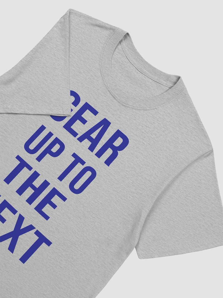 Gear Up To The Next Motivational T-shirt product image (6)