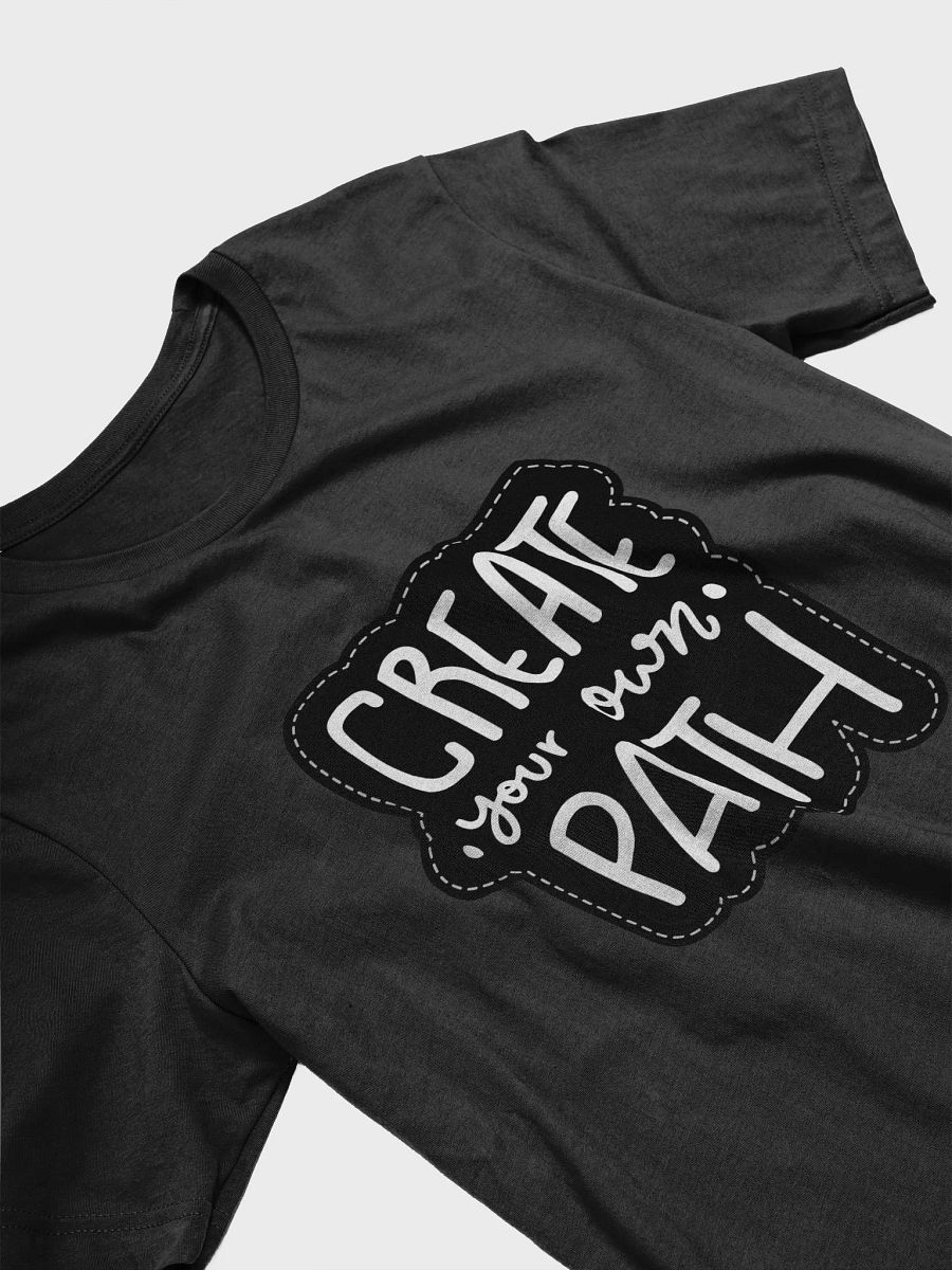 Create Your Own Path Black Unisex T-Shirt product image (10)
