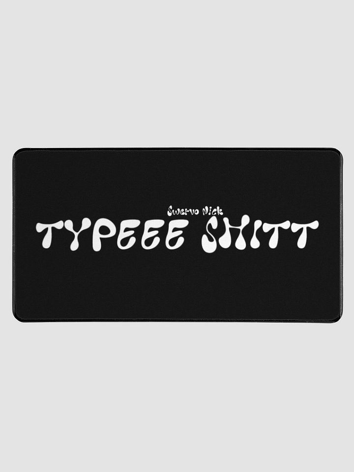 Type Shit (Desk Mat) Exclusive product image (1)