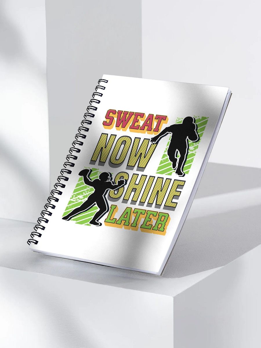 Sweat Now Shine Later Football Spiral Notebook product image (3)