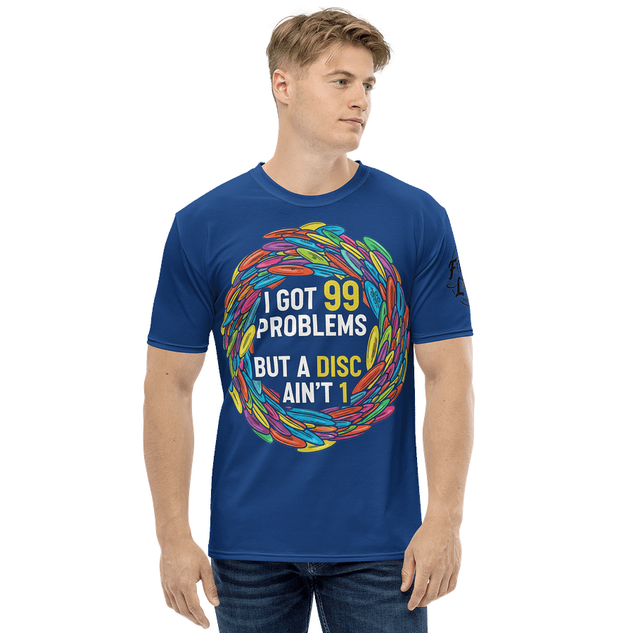 Fancy Lads Men's Blue T-Shirt "I Got 99 Problems But A Disc Ain't 1" product image (4)