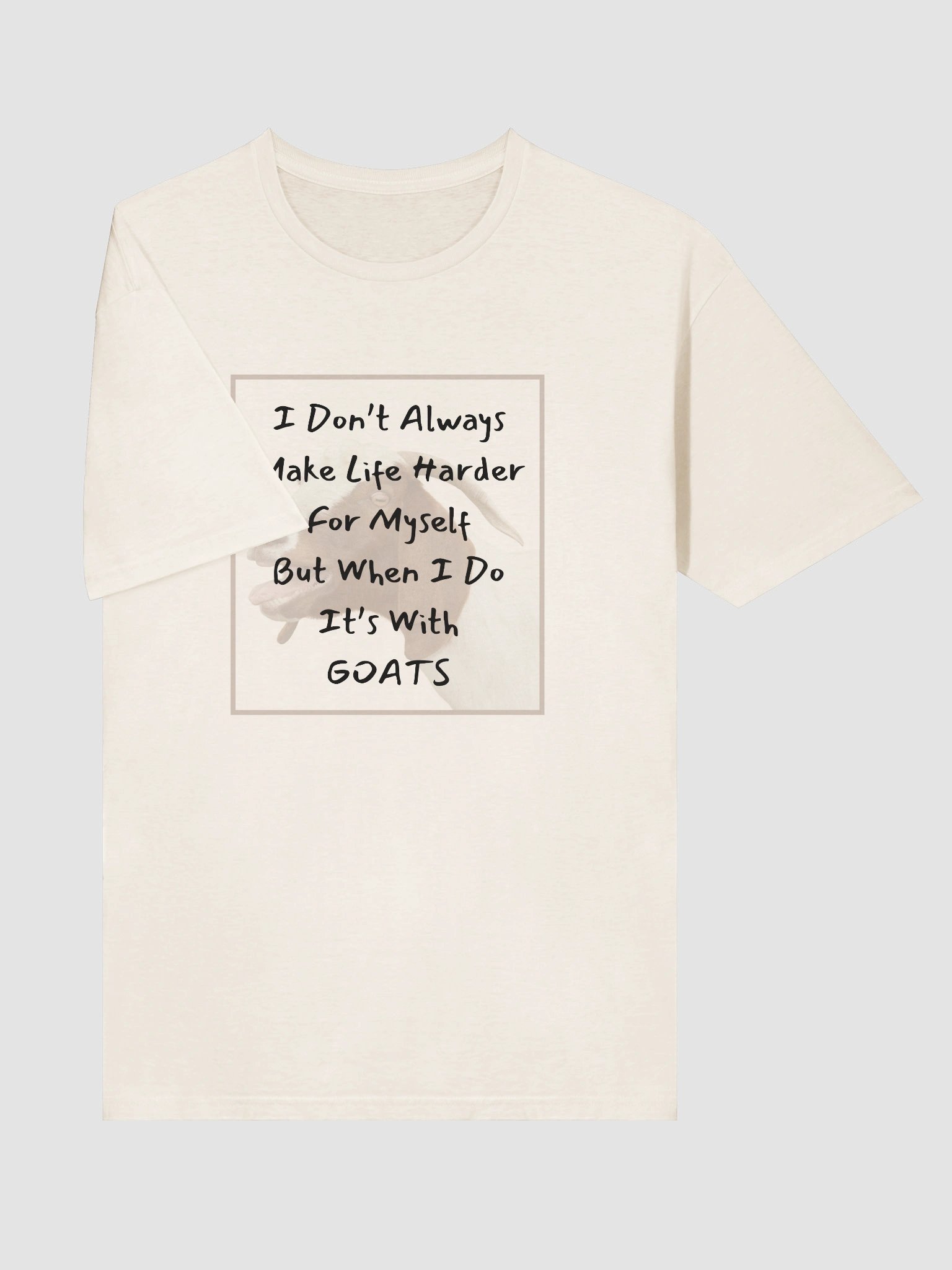 Make Life Harder with Goats T-Shirt product image (201)