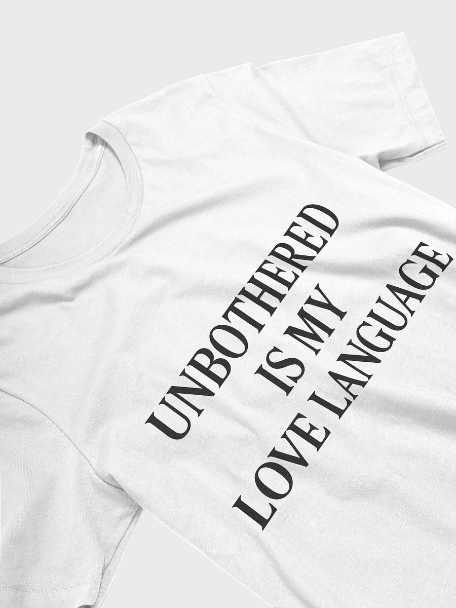 “Unbothered Is My Love Language” – Lightweight Supersoft Tee product image (3)