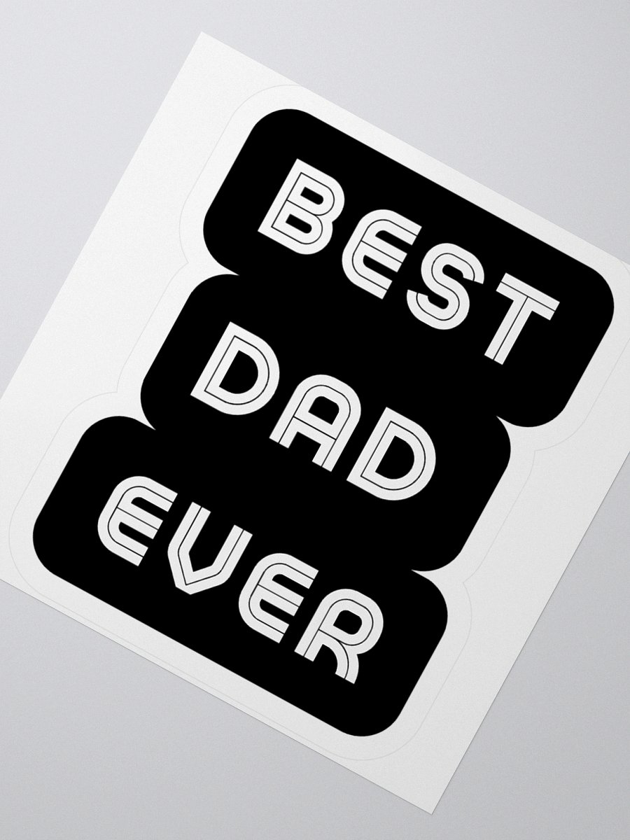 Best Dad Ever Kiss Cut Stickers product image (6)