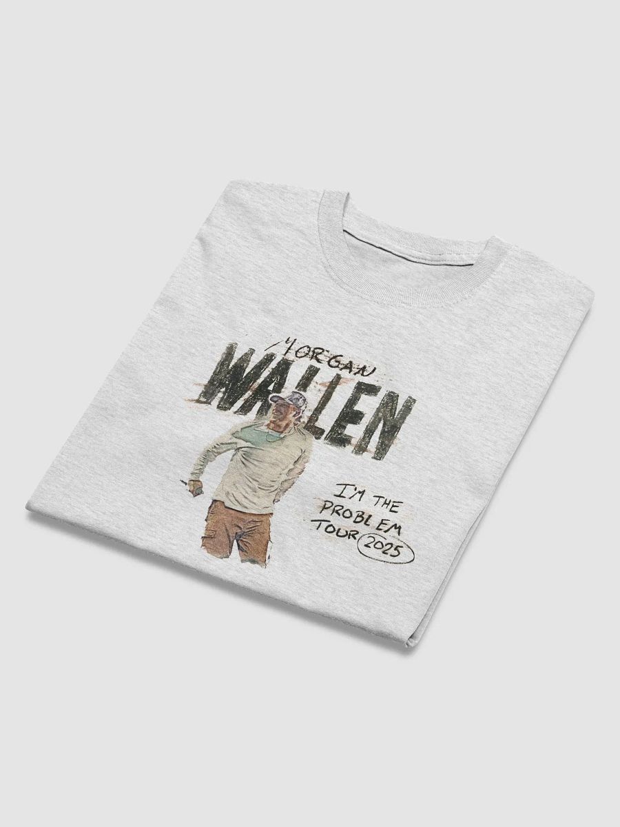 I'm The Problem Morgan Wallen T-Shirt product image (2)