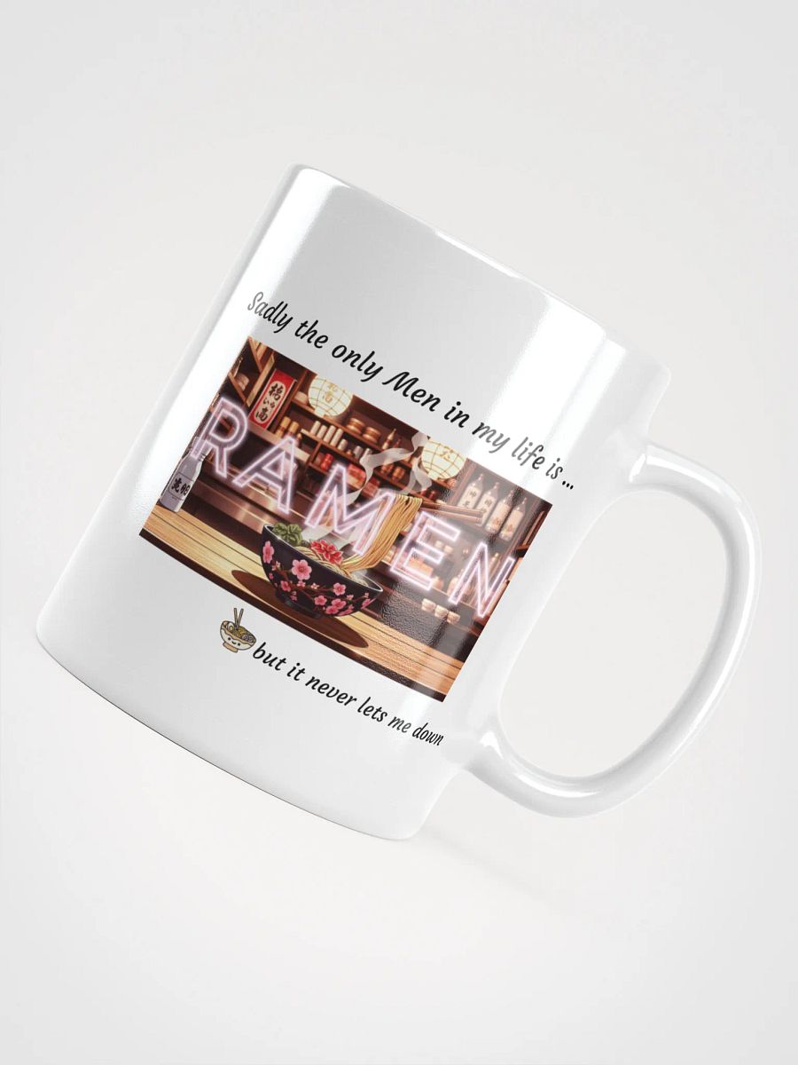 Only Men in my life is Ramen... product image (12)