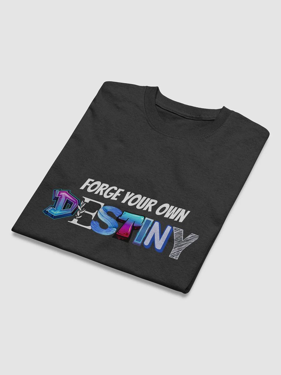 Forge Your Own Destiny - T-shirt product image (4)