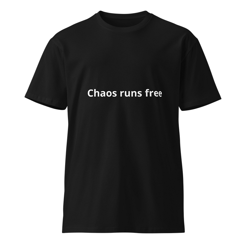 chaos runs free t-shirt