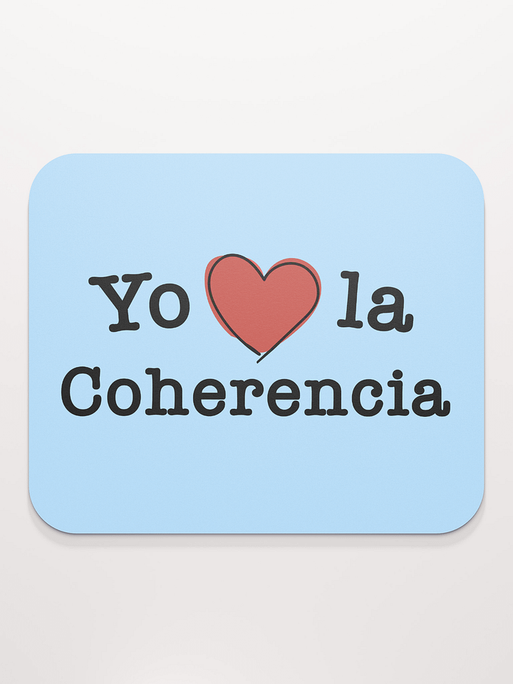 Yo Amo la Coherencia mouse pad product image (2)