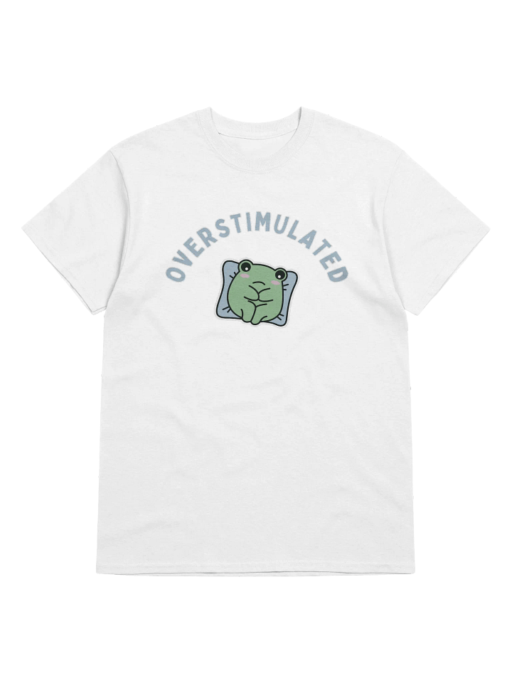 Overstimulated T-Shirt product image (1)