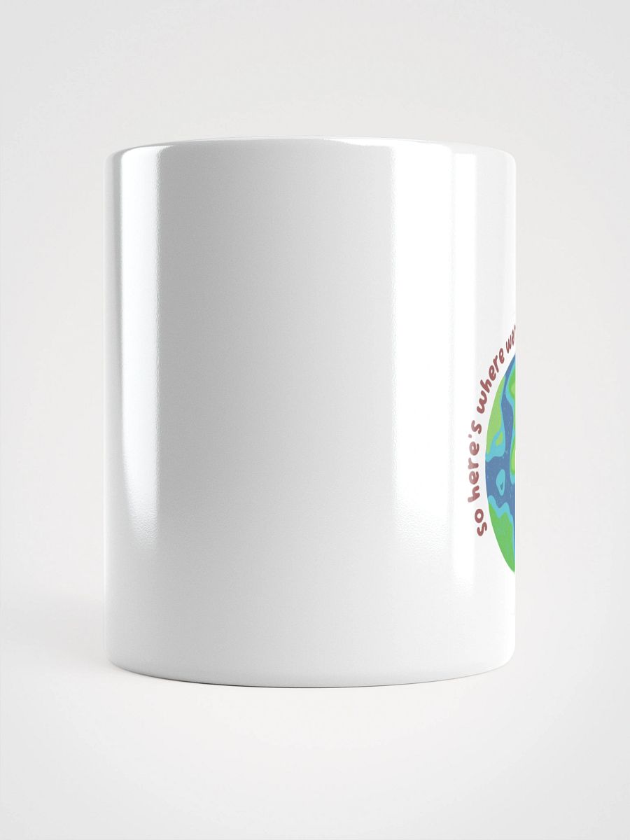 So Here's Where We're At (Mug) product image (5)