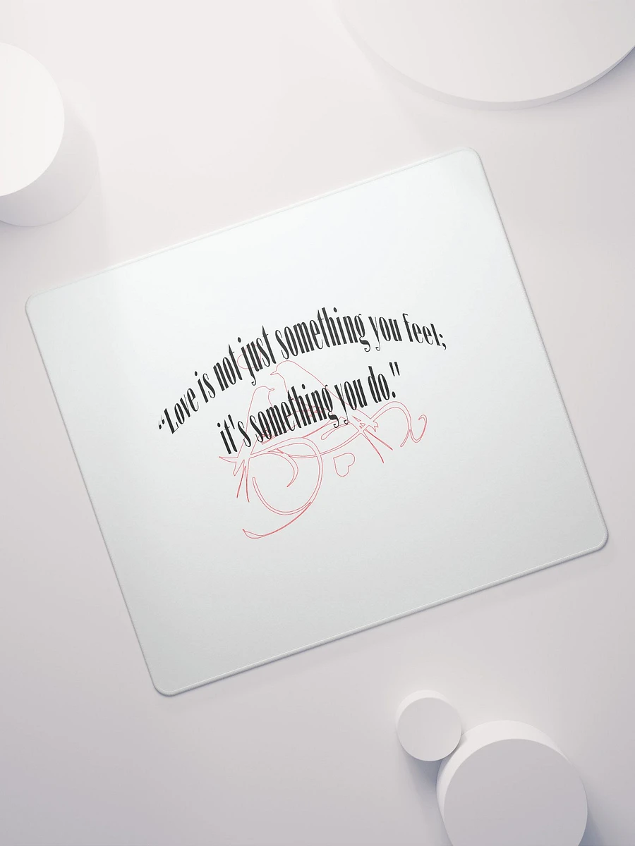 LOVE IS NOT JUST SOMETHING YOU FEEL; IT'S SOMETHING YOU DO. product image (11)