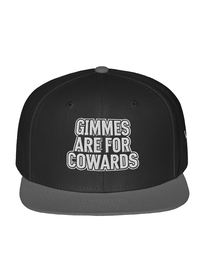 Gimmes Are For COWARDS — Flat Bill Cap product image (1)