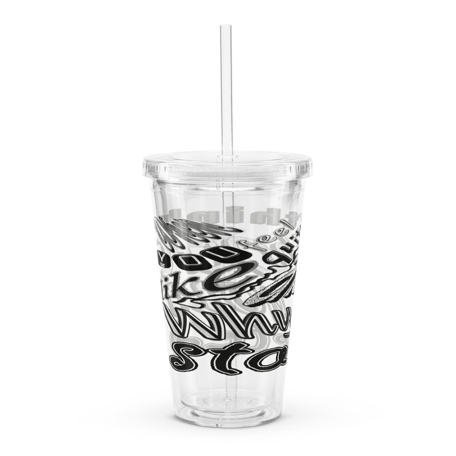 When You Feel Like Quitting Think About Why You Started - Double Wall Clear Plastic Tumbler (16 oz) product image (5)