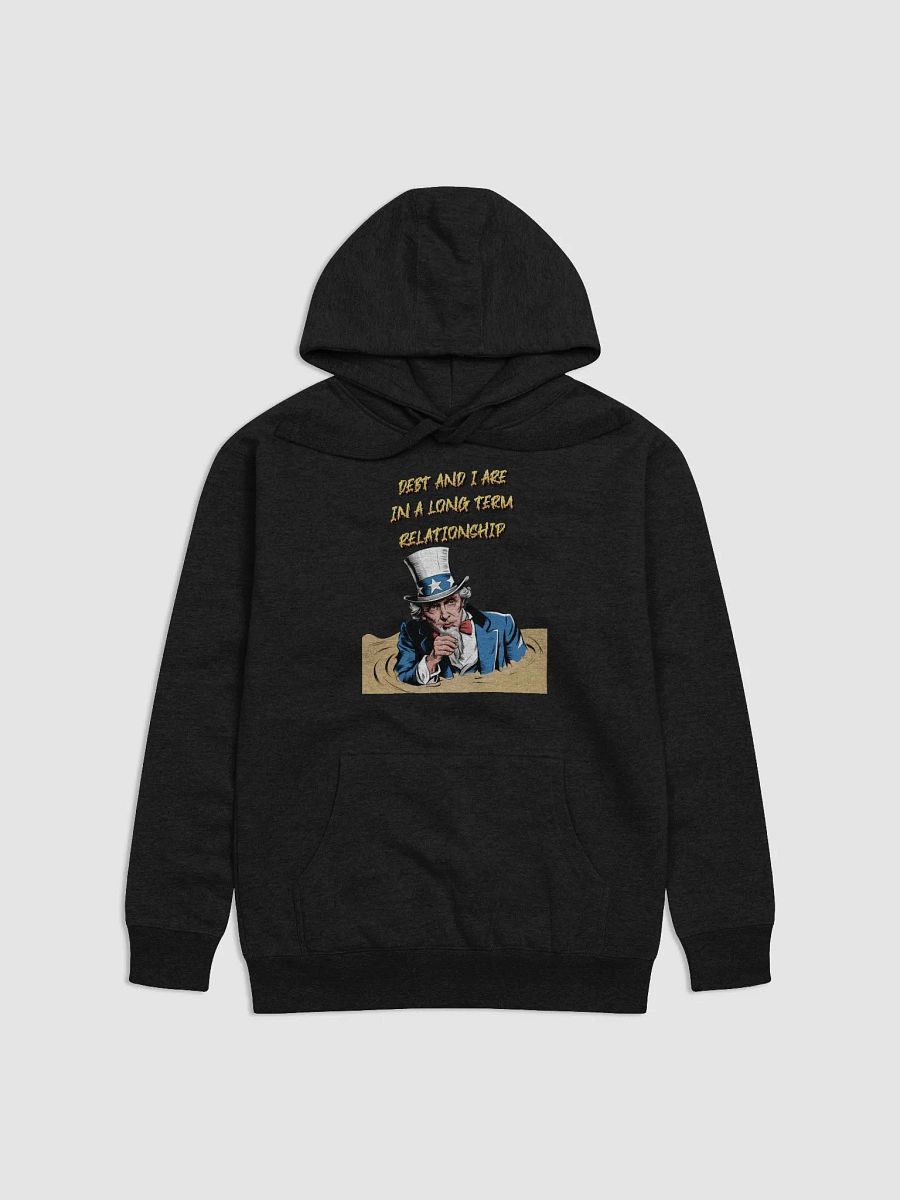 Debt And I Are In A Long Term Relationship Funny Hoodie product image (17)