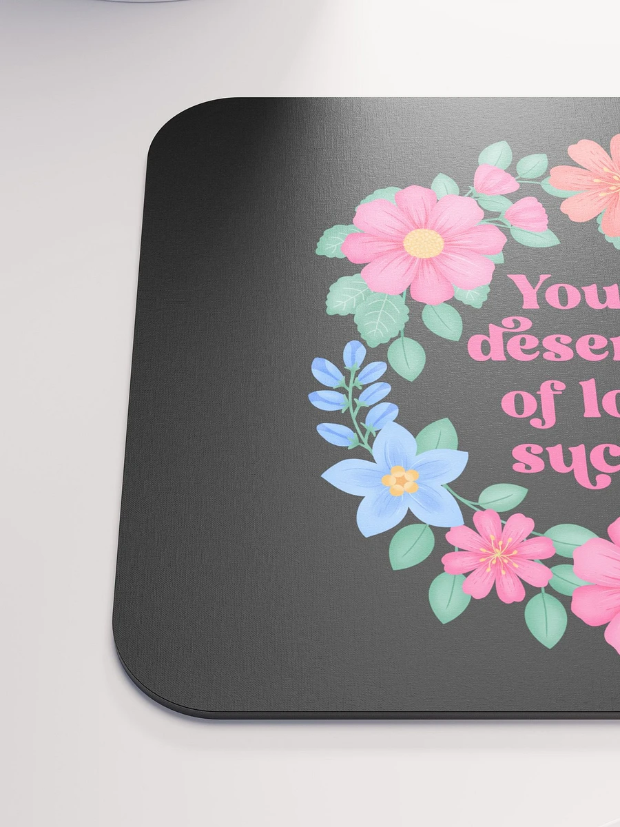 You are deserving of love & success - Mouse Pad Black product image (6)