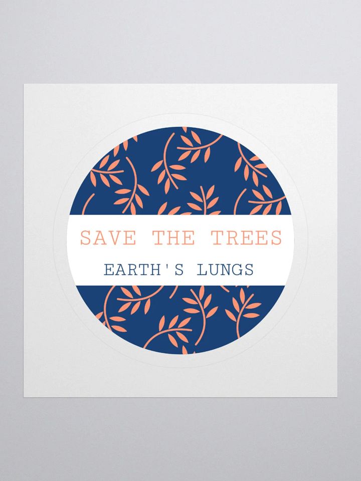 save the trees, earth's lungs. Kiss Cut Stickers product image (3)