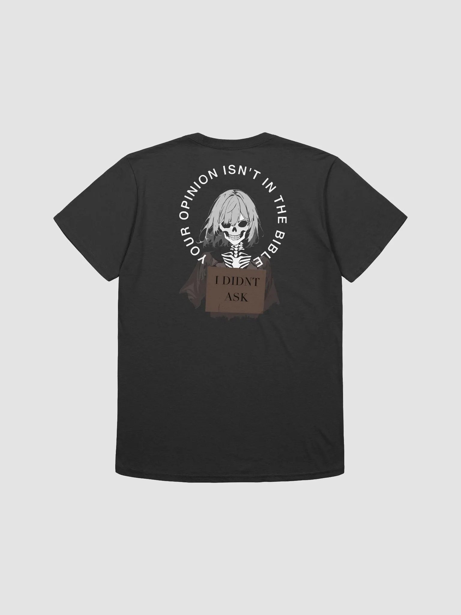 I Didn't Ask T-Shirt Fit product image (2)