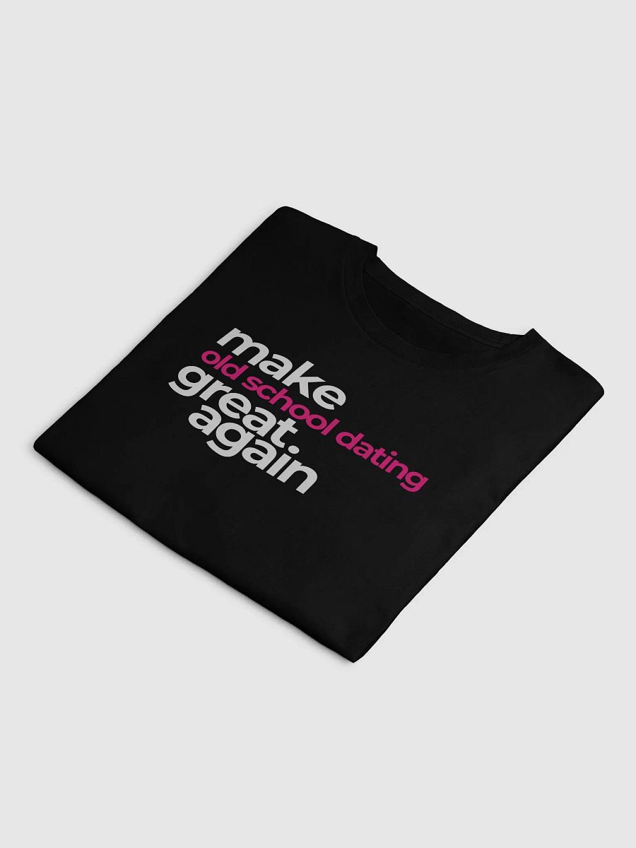 make old school dating great again - premium CROP t-shirt product image (6)