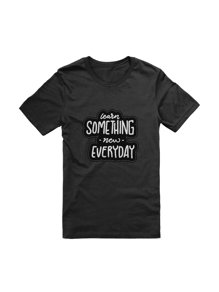 Learn Something New Everyday Black Unisex T-Shirt product image (12)