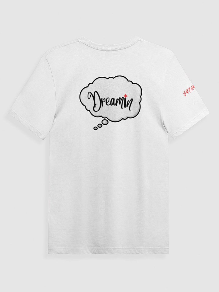 Dream Big! T-shirt product image (2)