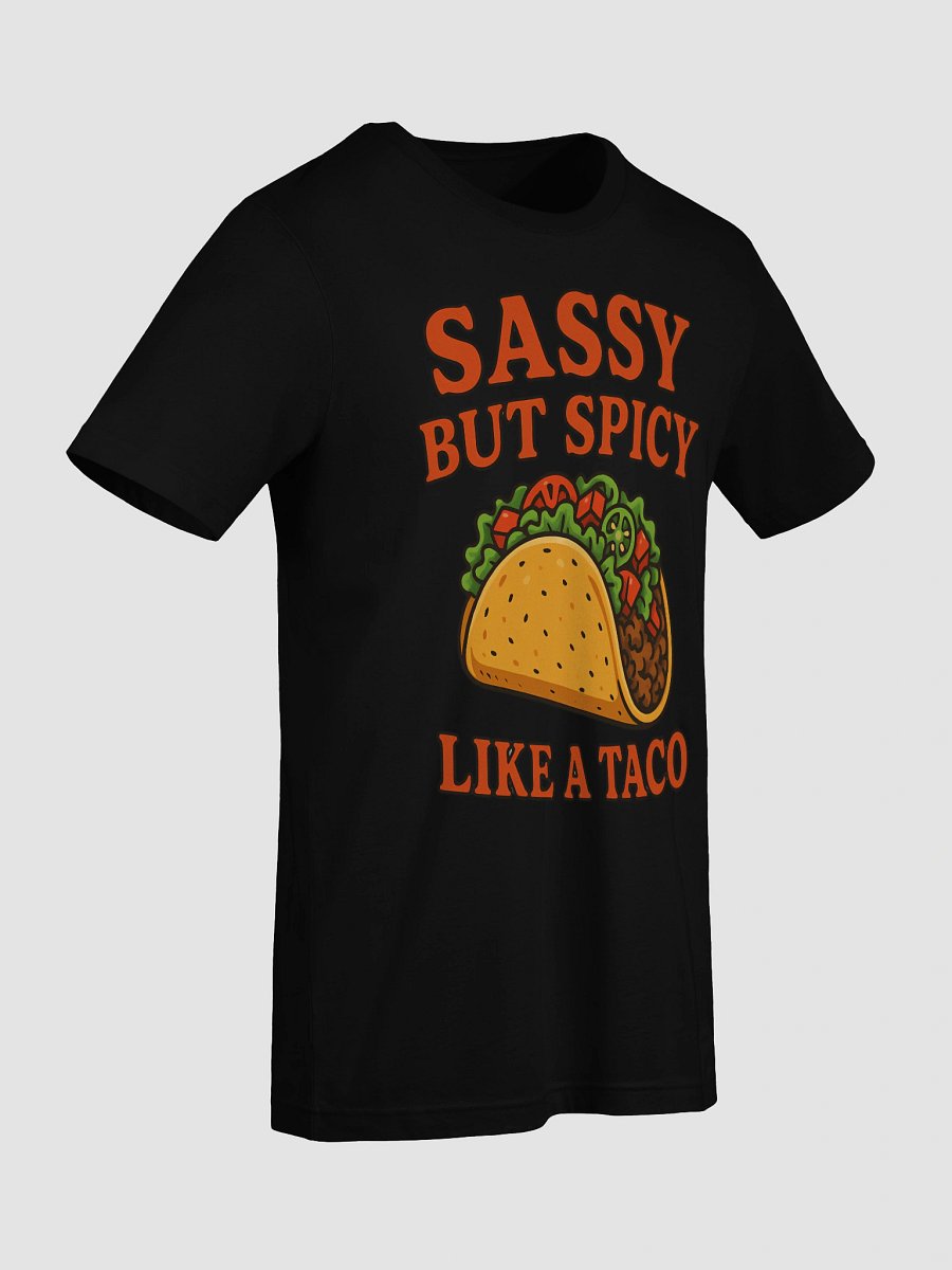 Sassy But Spicy Like A Taco T-Shirt product image (45)