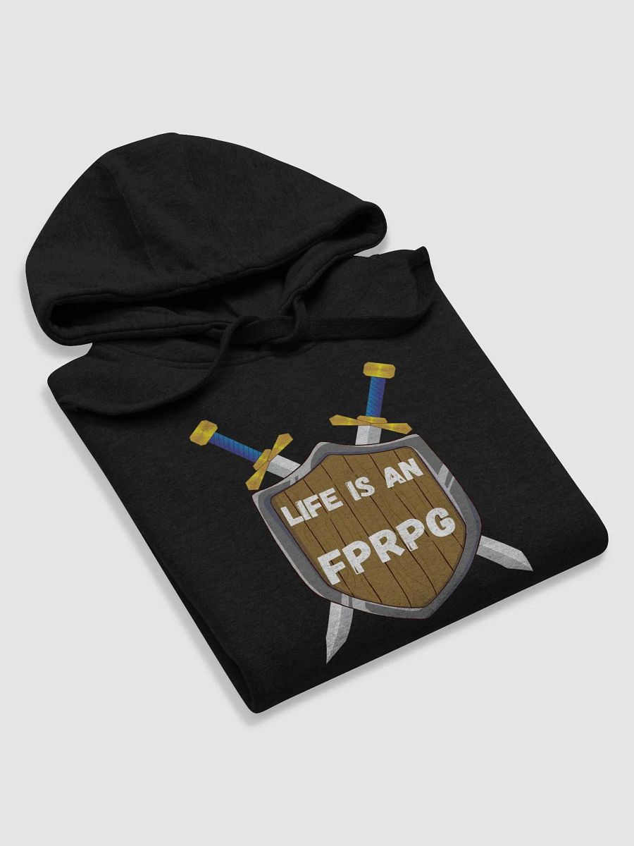 Life is an FPRPG Hoodie product image (5)