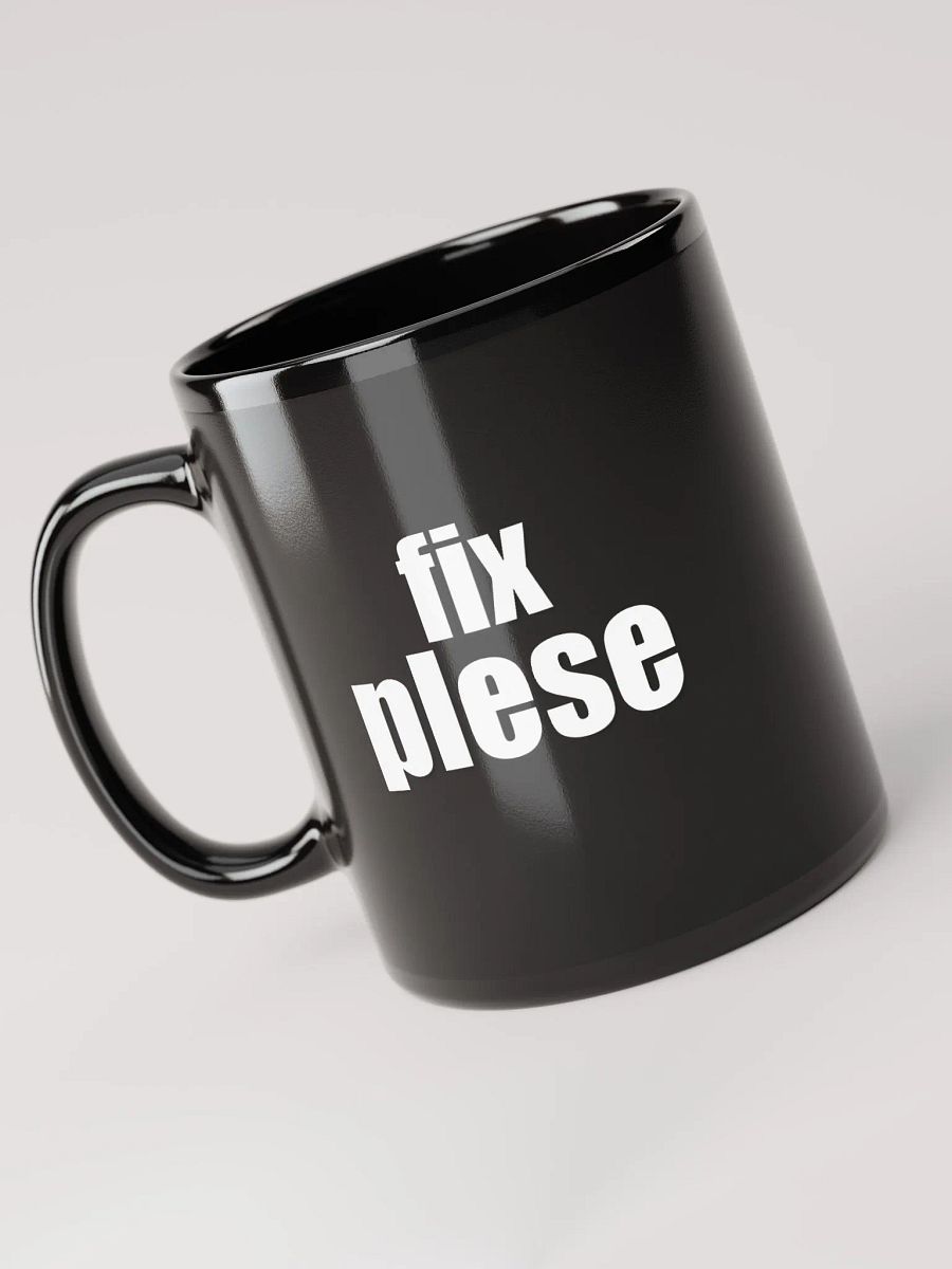 "fix plese" mug product image (2)
