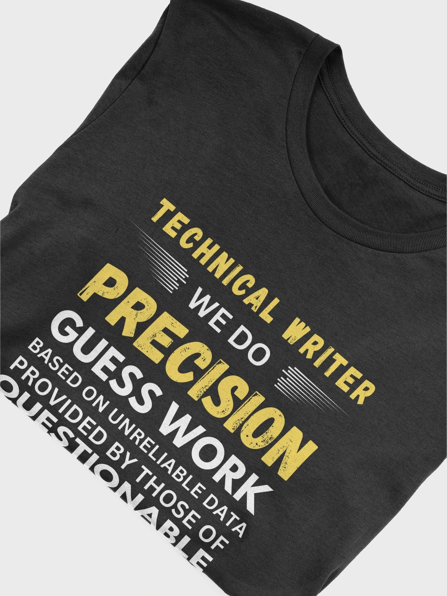Technical Writer We Do Precision Guess Work - Unisex T-shirt Bella Canvas 3001 product image (25)