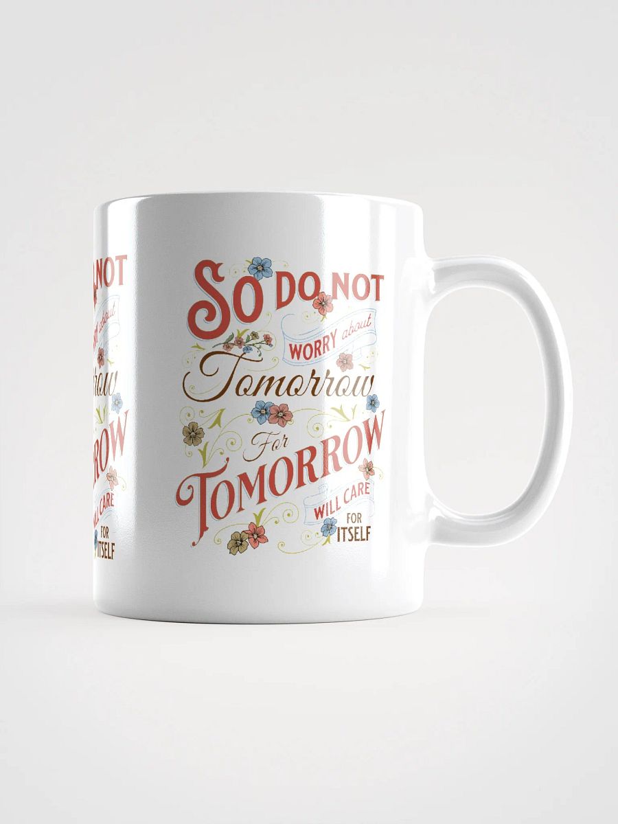 'So Do Not Worry About Tomorrow' Mug product image (3)