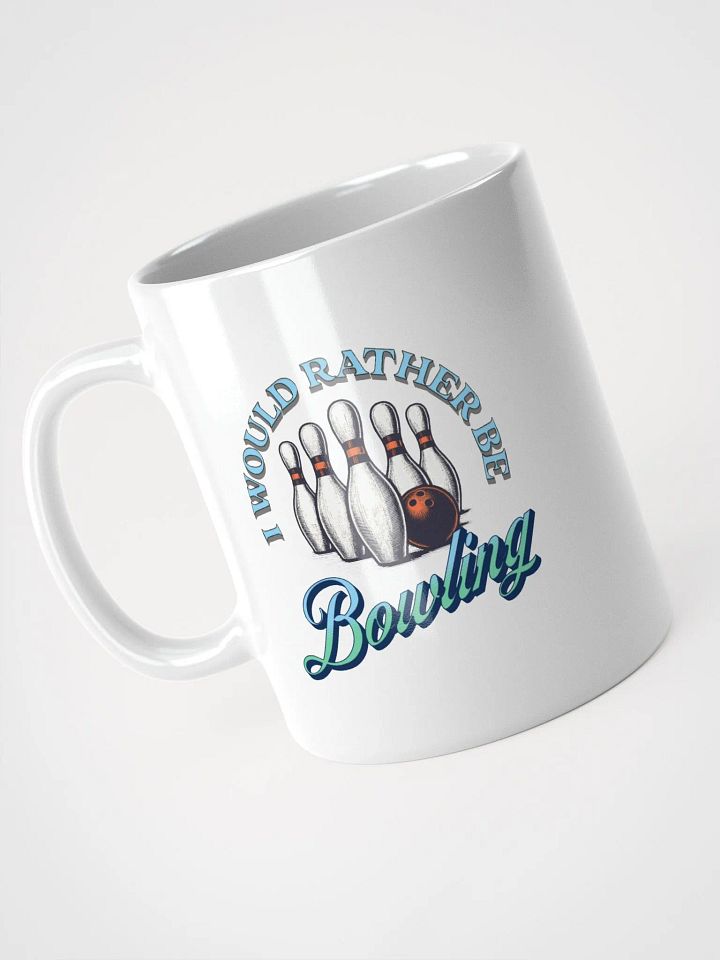 I Would Rather Be Bowling Bliss White Glossy Mug product image (2)
