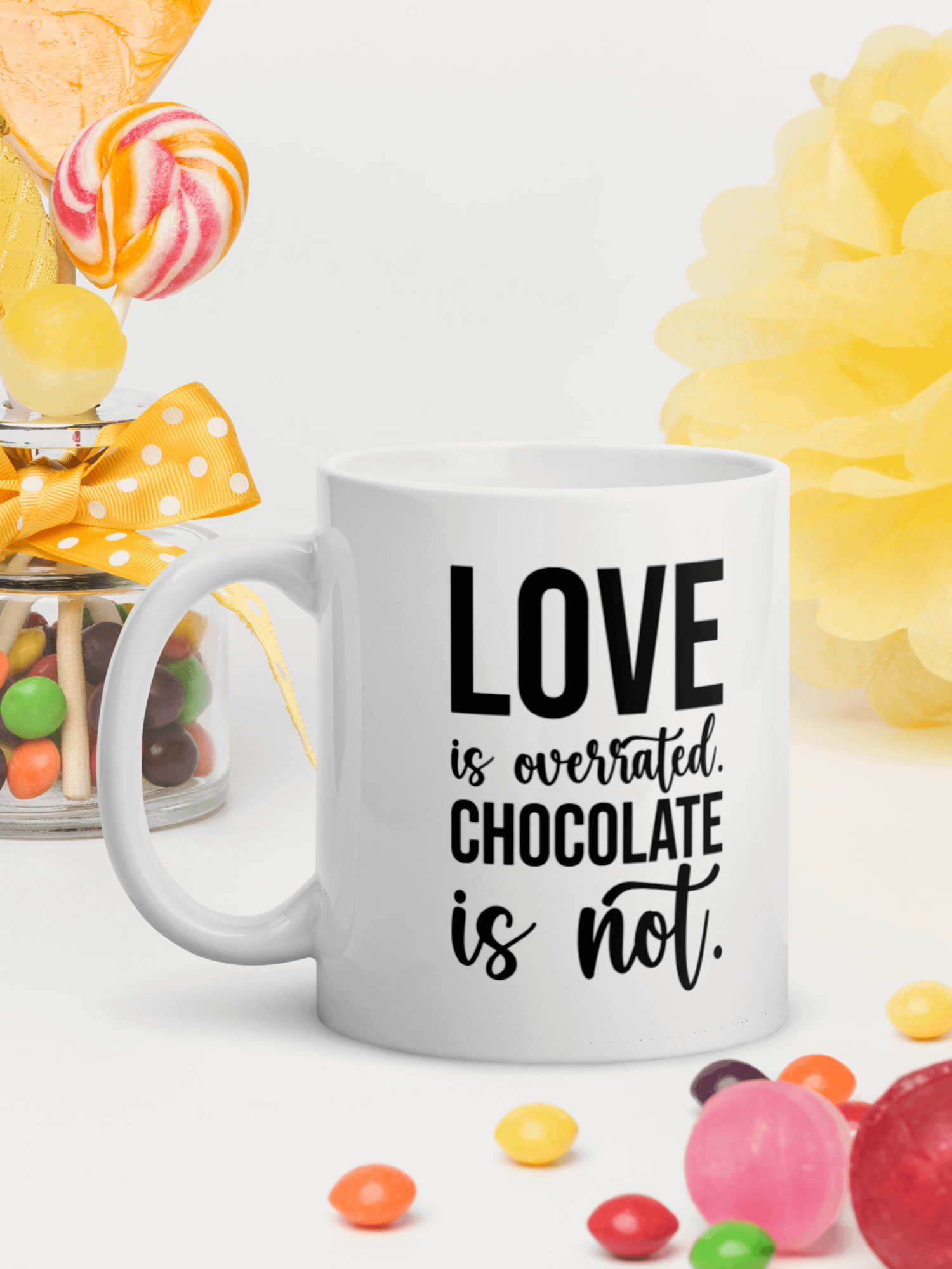 Love Is Overrated, Chocolate Is Not product image (1)