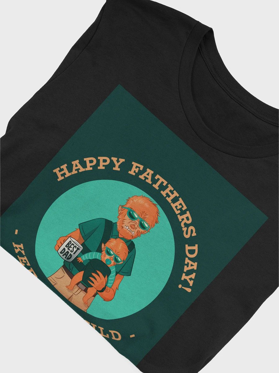 Happy Father's Day Keep It Wild TShirt product image (4)