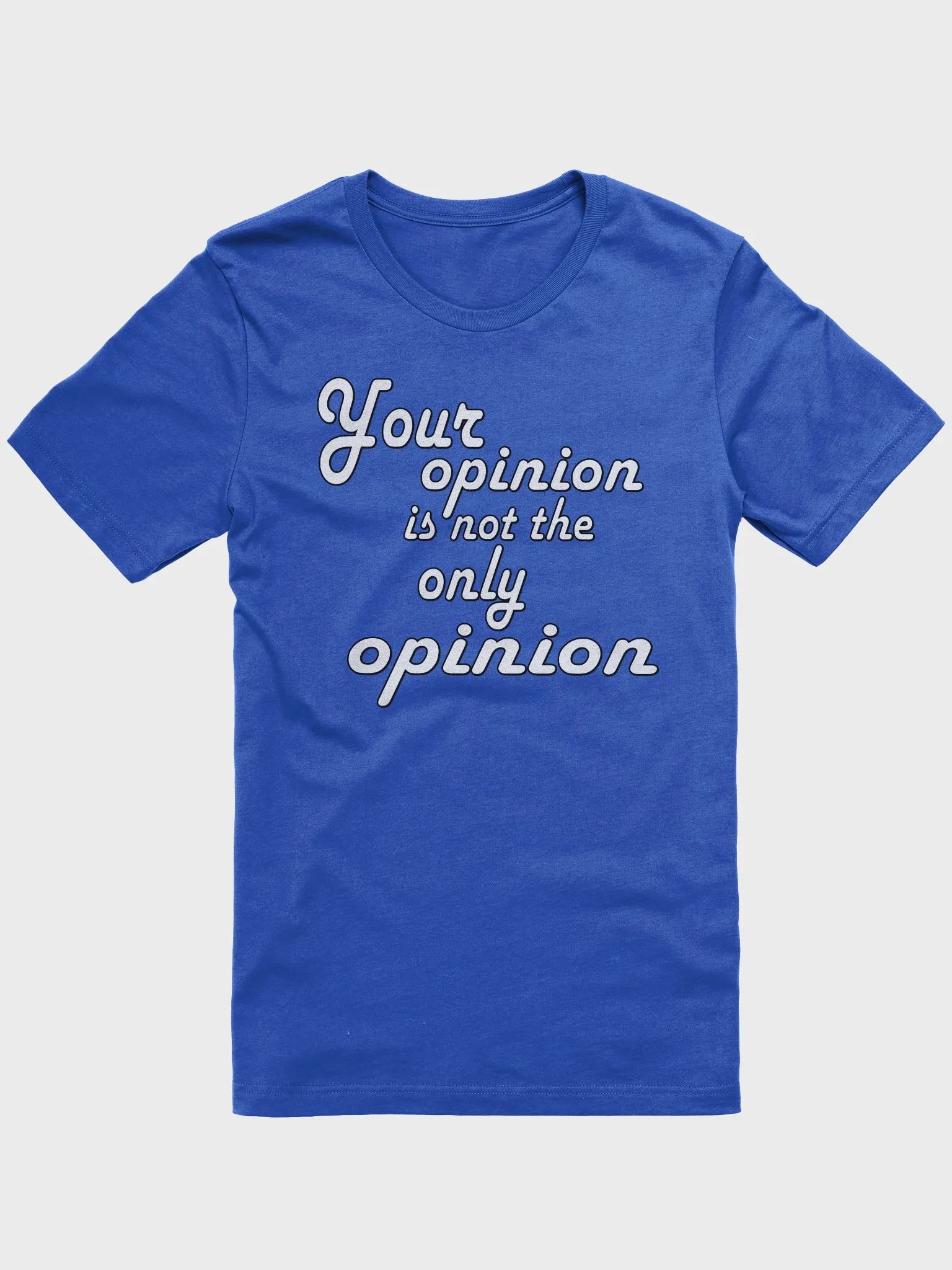 Your Opinion... Bella+Canvas Supersoft T-Shirt product image (1)