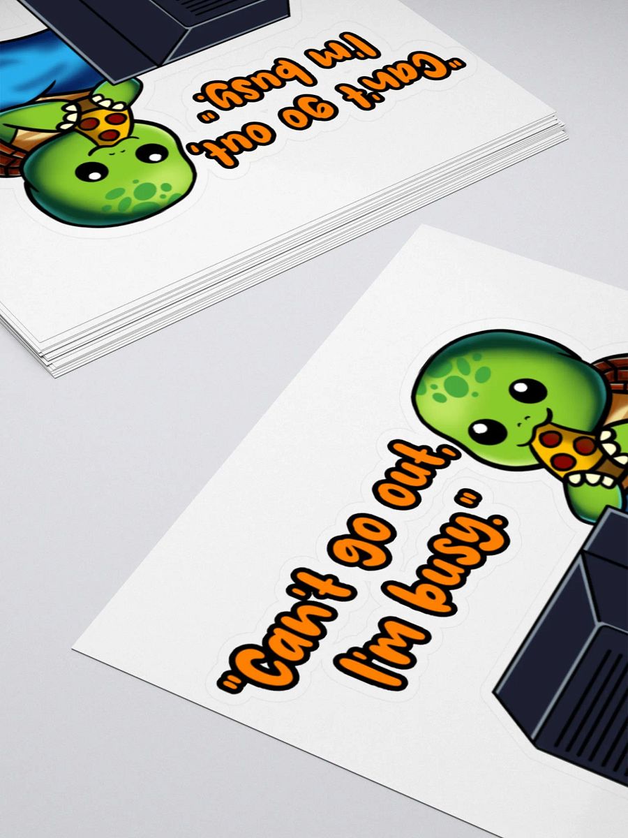 Can't go out, I'm busy - Sticker product image (4)