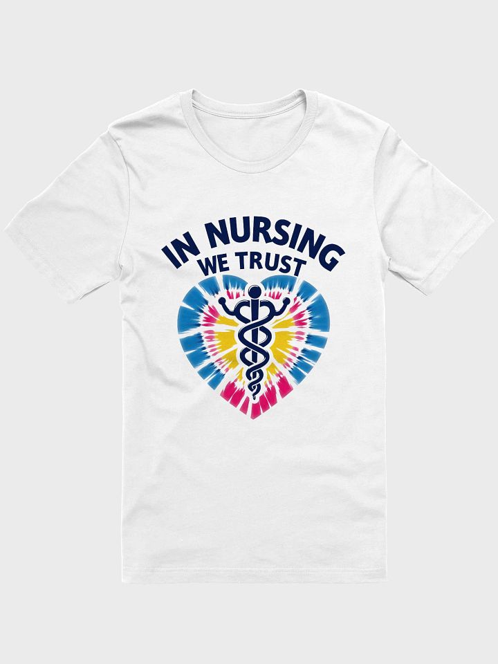 Trust In Nursing Tie-Dye Heart T-Shirt product image (7)
