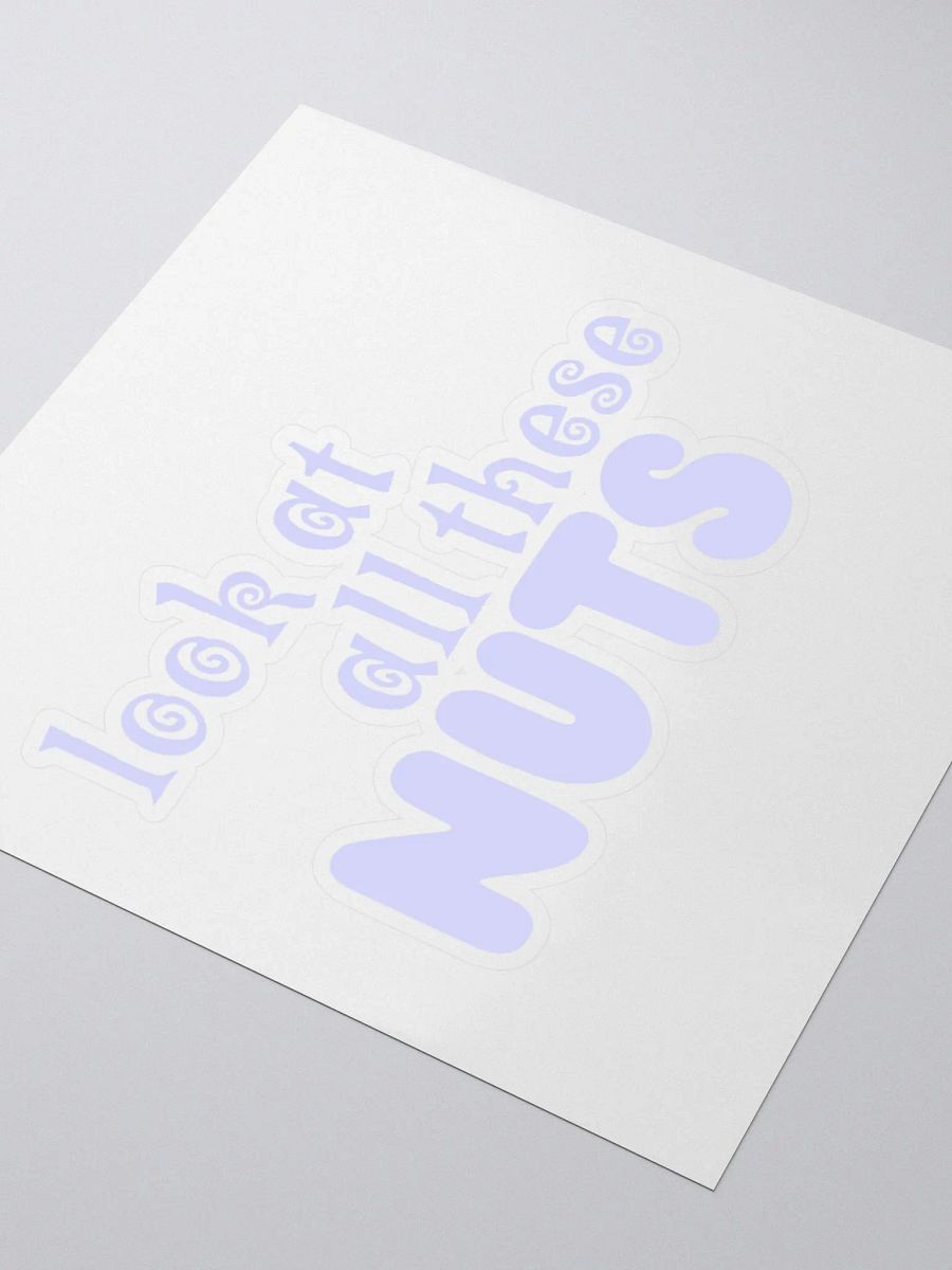 Look at all these NUTS, Sticker, Blue product image (8)
