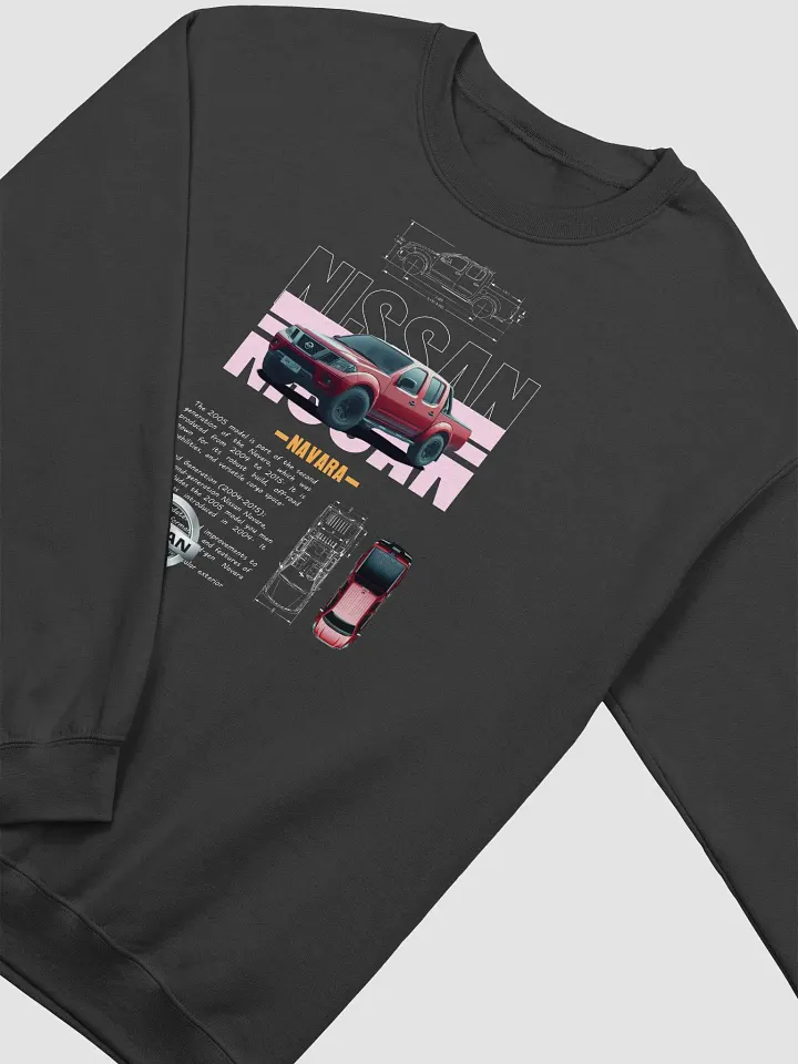 Nissan Pickup Truck Redefines Adventure Sweatshirt product image (2)