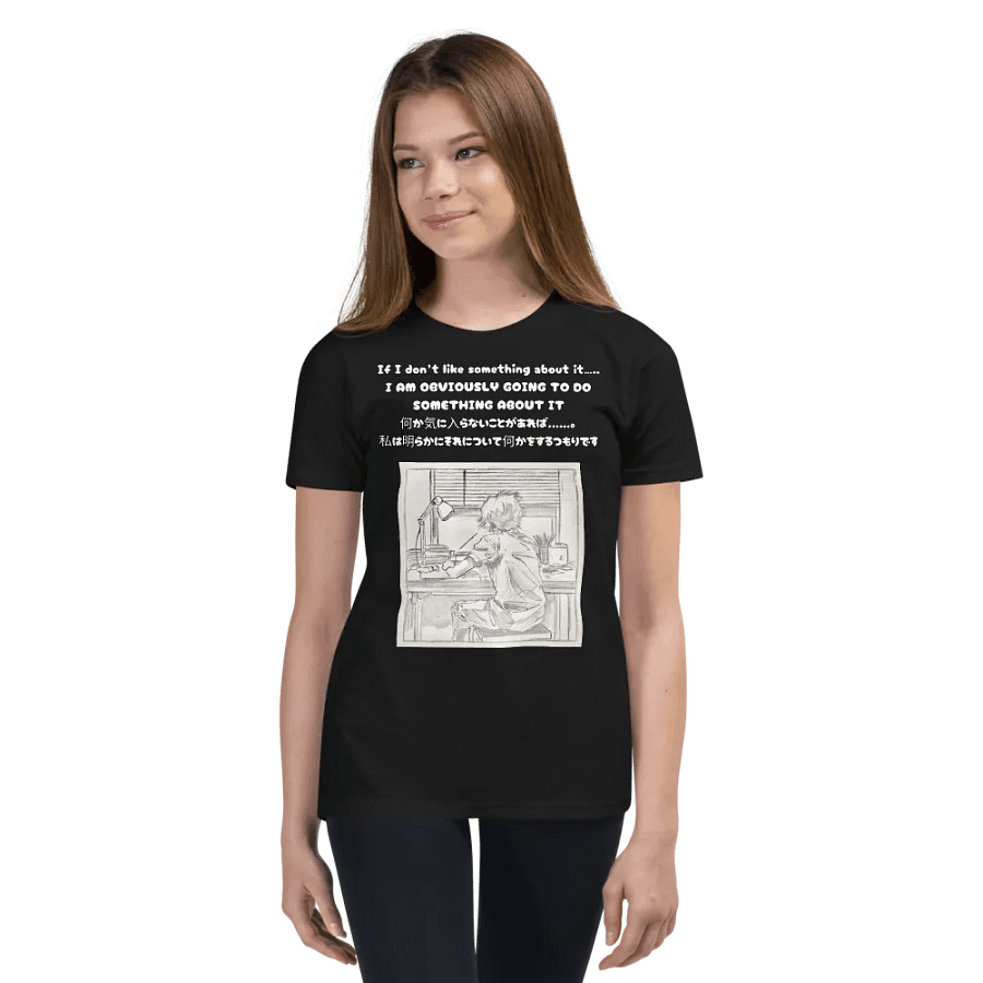 If I don't like something about it......, I am obviously going to do something about it - Youth T-Shirt product image (3)
