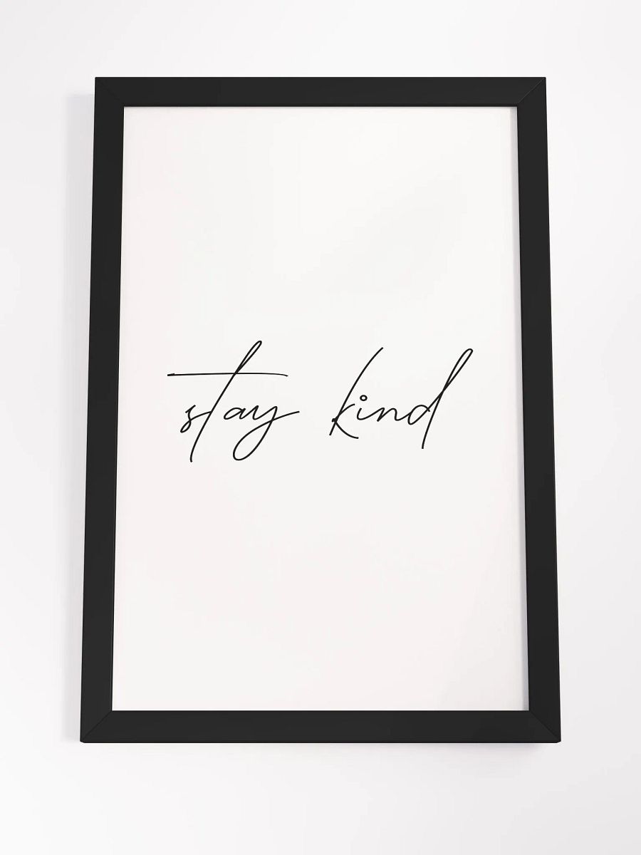 Stay Kind Print product image (7)