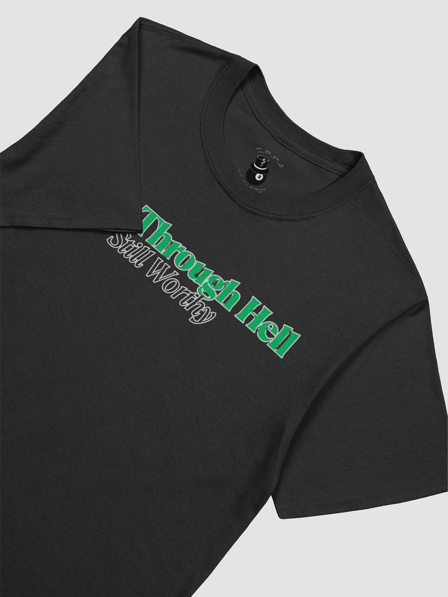 Been Through Hell. Still Worthy — I.P.P.A Recordz Tee product image (3)