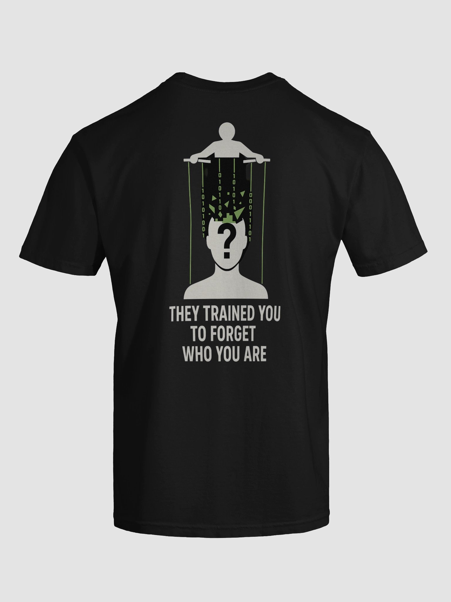 They Trained you to forget who you are T-Shirt B product image (120)