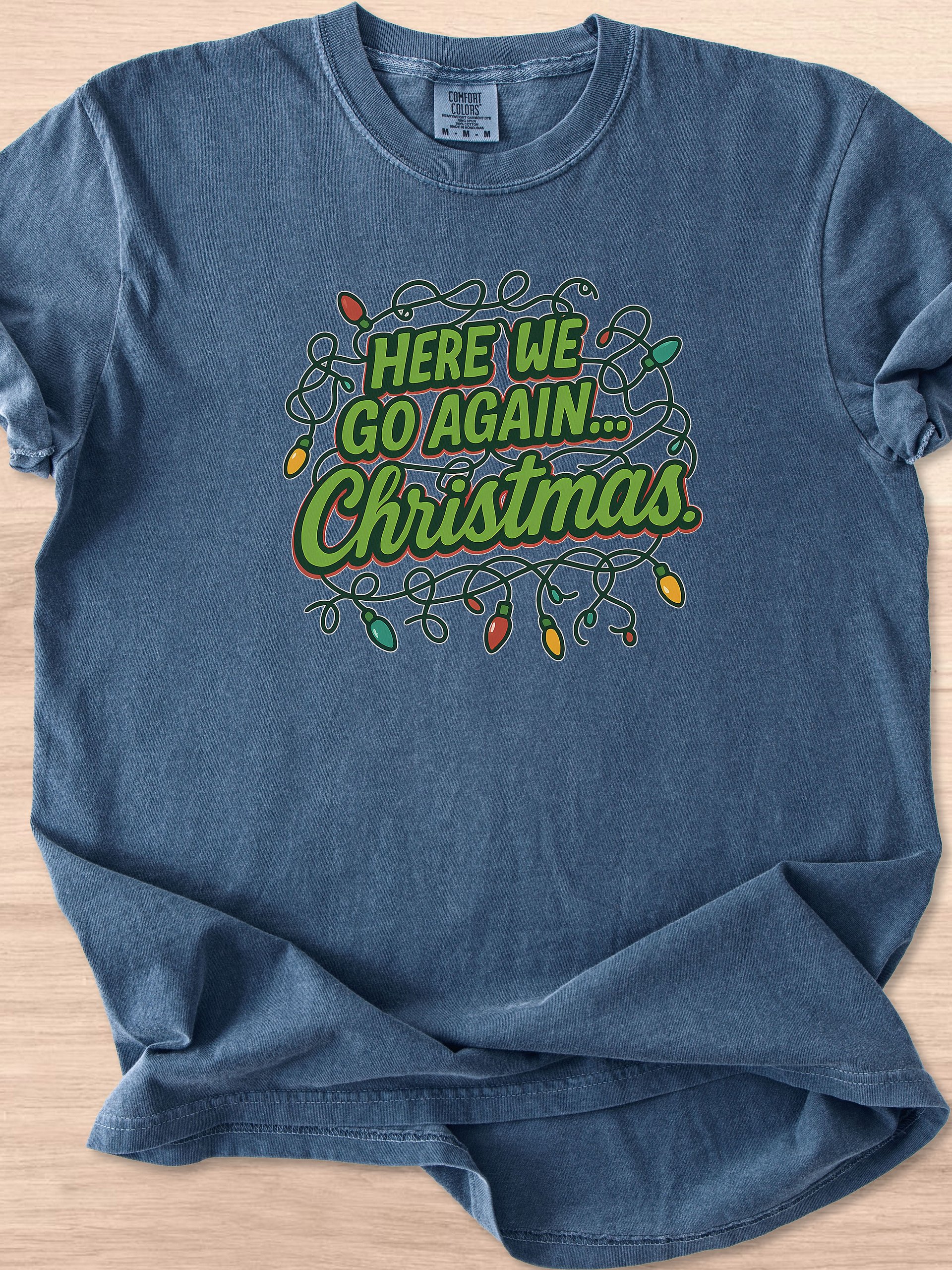 Here We Go Again Christmas Tee product image (33)